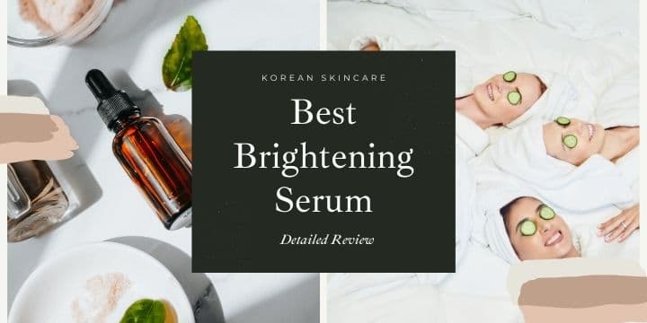 korean brightening serum