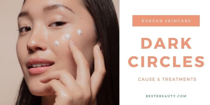 korean skincare for dark circles