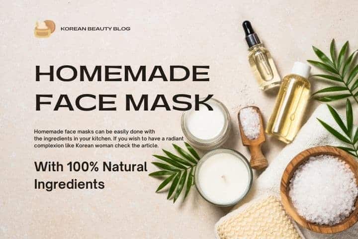 homemade face mask - Korean skincare routine