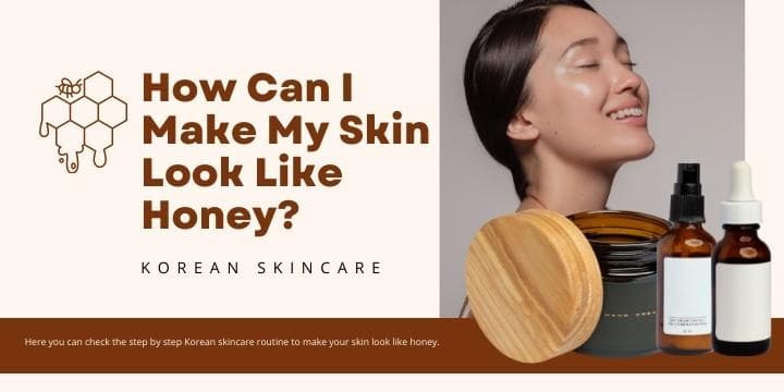 how to get honey skin
