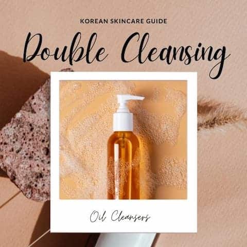 korean skincare double cleansing